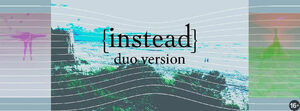 Instead — Елизавета Акбалькан&Александра Кораблёва