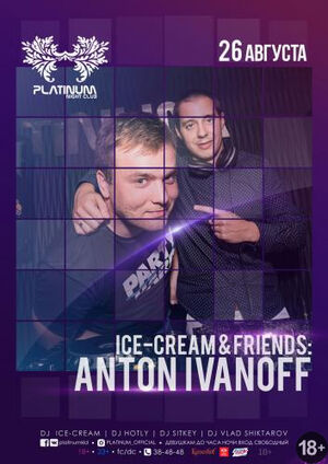Ice-Cream & Friends: Anton Ivanoff 