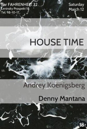 «House time»