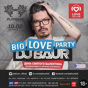 Big Love Party: Dj Baur (Москва)