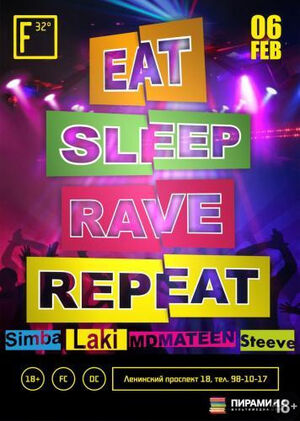 «Eat Sleep Rave Repeat»